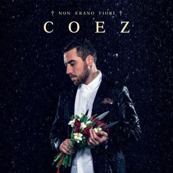 Coez Cd Non Erano Fiori