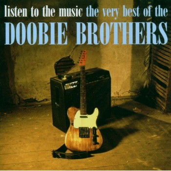 Doobie Brothers Cd Listen To The Music: The Very Best Of The Doobie Brothers