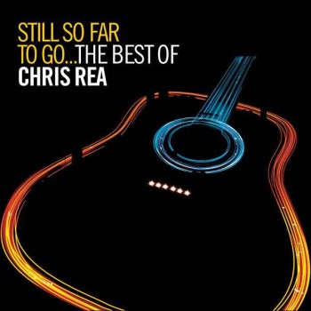 Rea Chris Cd2 Still So Far To Go...The Best Of Chris Rea