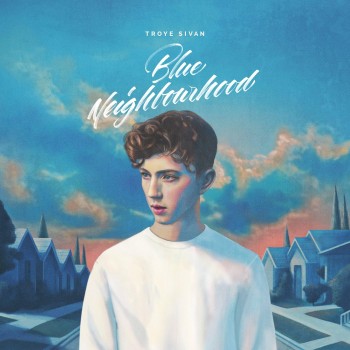 Sivan Troye Cd Blue Neighbourhood