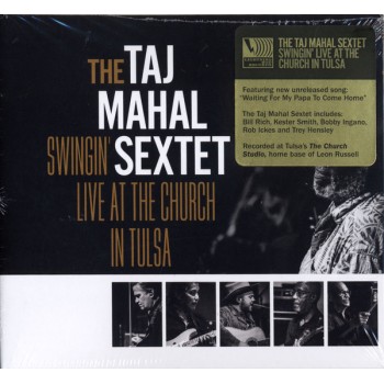 Taj Mahal Sextet (The) Cd Swingin  Live At The Church In Tulsa