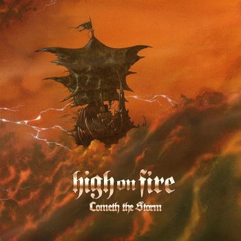 High On Fire Cd Cometh The Storm