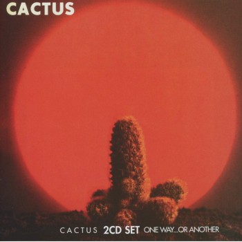 Cactus Cd2 Cactus & One Way Or Another