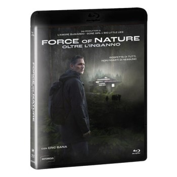 Force Of Nature - Oltre L Inganno Blu-Ray