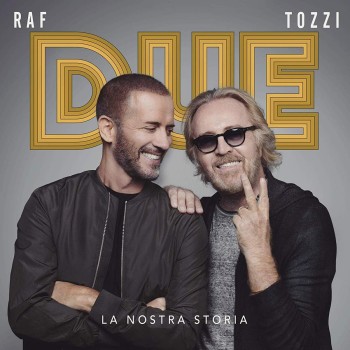 Raf & Tozzi Umberto Cd2 Due La Nostra Storia