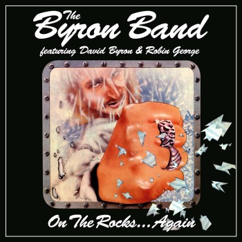 Byron Band (The) Cd3  On The Rock...Again