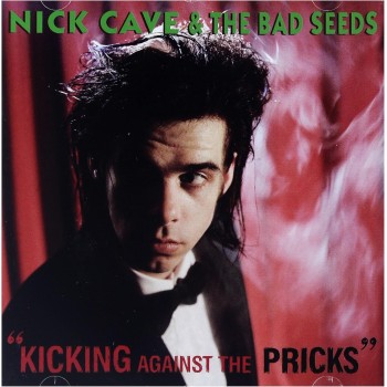 Cave Nick & The Bad Seeds Cd Kicking Against The Pricks