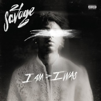 21 Savage Lp2 I Am - I Was