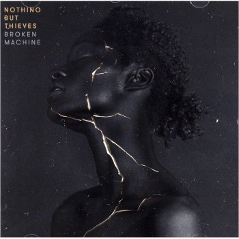 Nothing But Thieves Cd Broken Machine