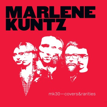 Marlene Kuntz Lp2 Mk30 Covers & Rarities