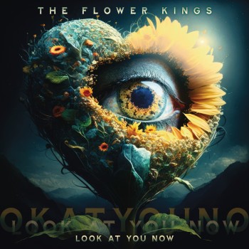 Flower Kings (The) Cd Look At You Now