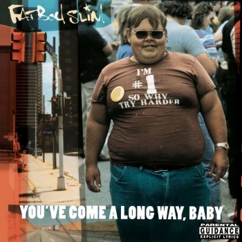 Fatboy Slim Lp2 You Ve Come A Long Way, Baby