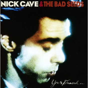 Cave Nick & The Bad Seeds Cd Your Funeral...My Trial