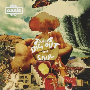 Oasis Cd Dig Out Your Soul