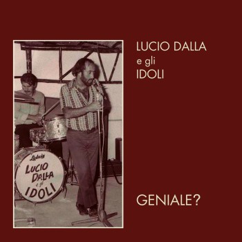 Dalla Lucio E Gli Idoli Cd2 Geniale?