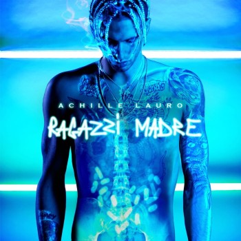 Achille Lauro Cd Ragazzi Madre